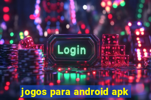 jogos para android apk